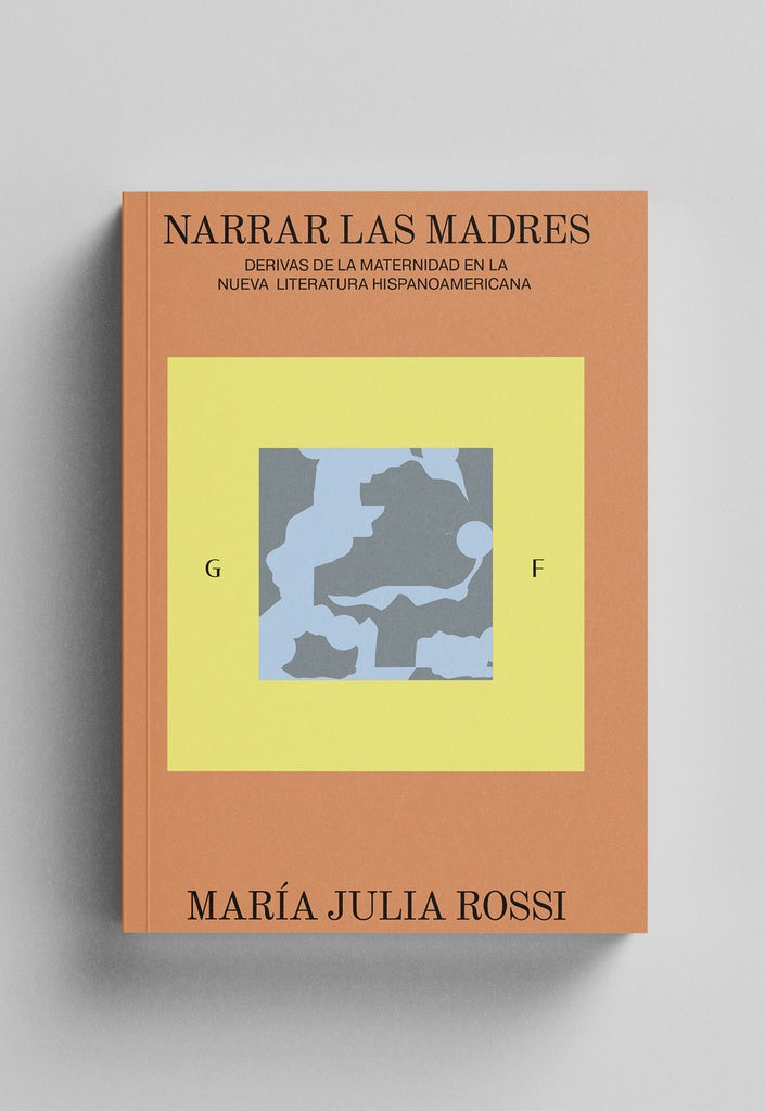 Narrar las madres | MaríaJulia Rossi