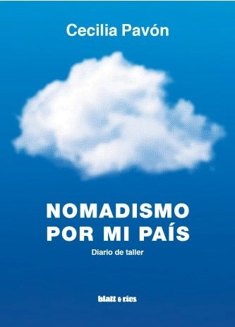 NOMADISMO POR MI PAÍS | Cecilia Pavón