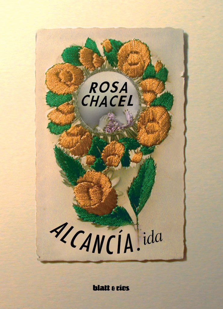 ALCANCÍA IDA | ROSA CHACEL