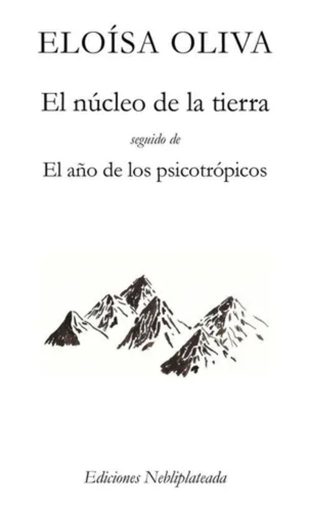 El núcleo de la tierra (segunda edición) | Eloísa Oliva