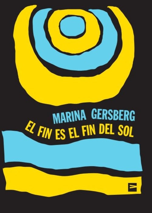ES EL FIN DEL SOL | Marina Gersberg