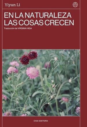 En la naturaleza las cosas y crecen | Yiyun Li