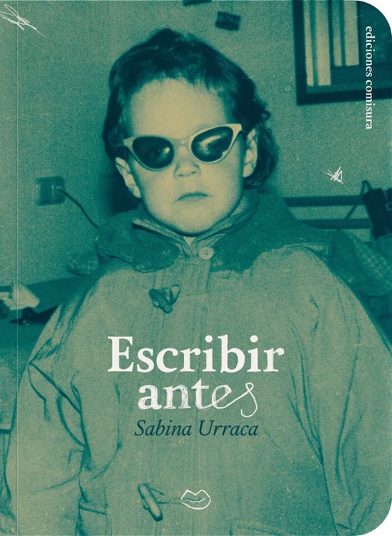 Escribir antes | Sabina Urraca