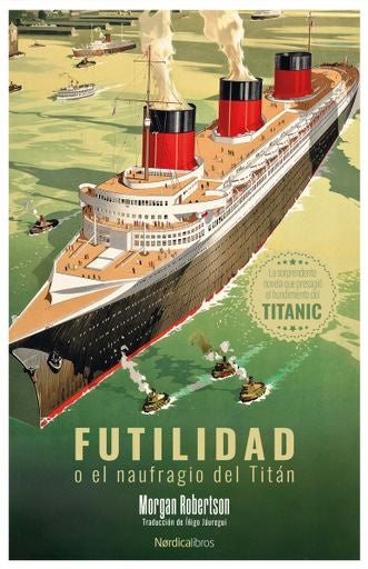 Futilidad o el naufragio del Titán | Morgan Robertson