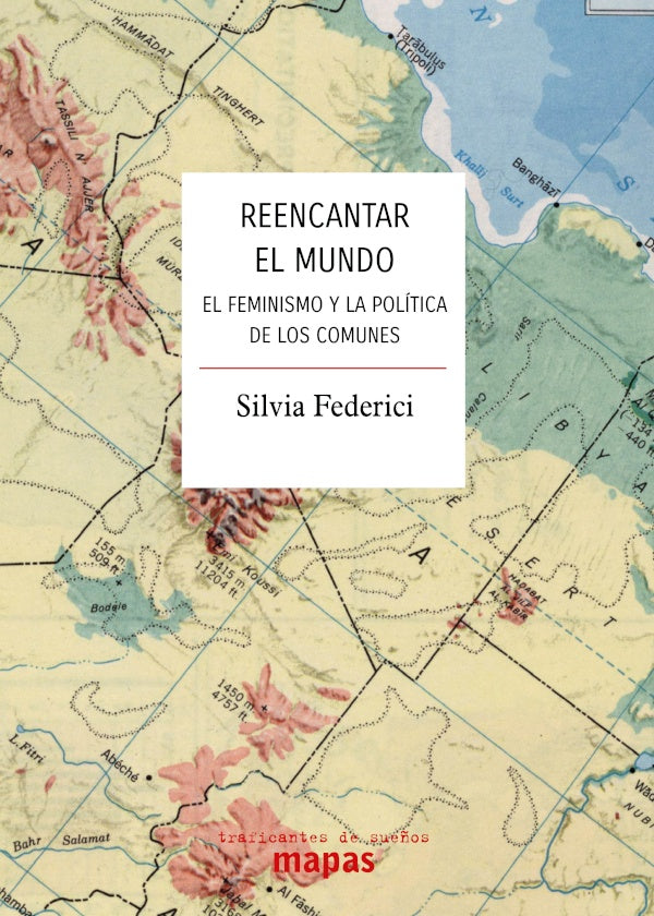Reencantar el mundo | SILVIA FEDERICI