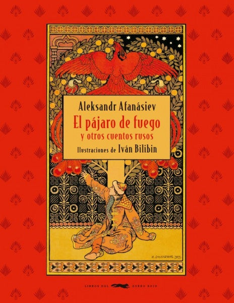 El pájaro de fuego y otros cuentos rusos | Aleksandr Afánasiev