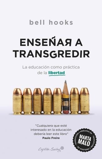 Enseñar a transgredir. La educación como práctica de la libertad | BELL HOOKS