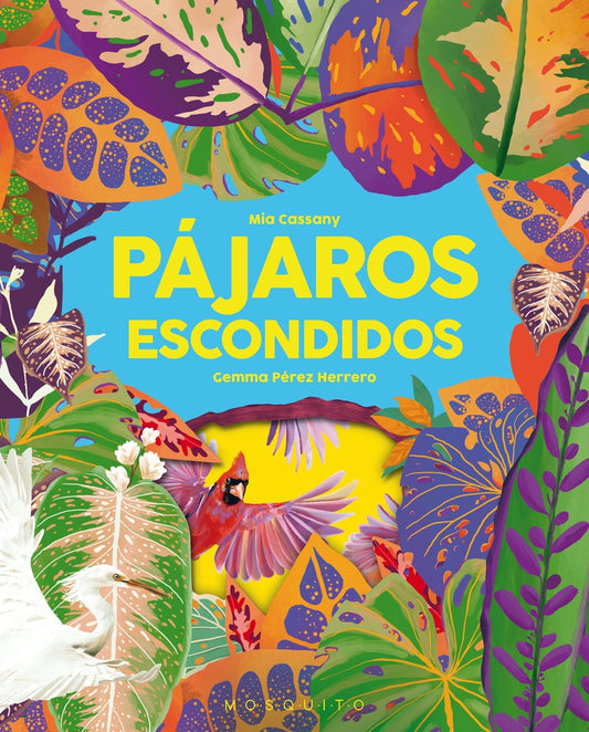 Pájaros escondidos | Mia/Pérez Herrero  Gemma Cassany