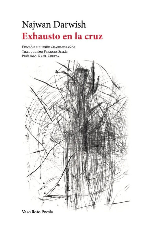 EXHAUSTO EN LA CRUZ | Mahmoud Darwish