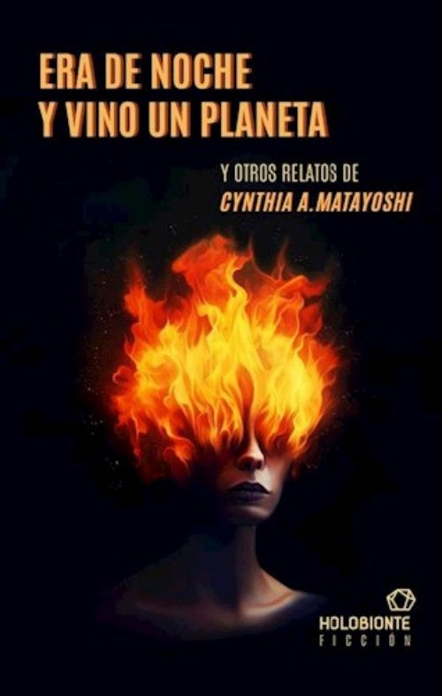 Era de noche y vino un planeta | Cynthia A. Matayoshi