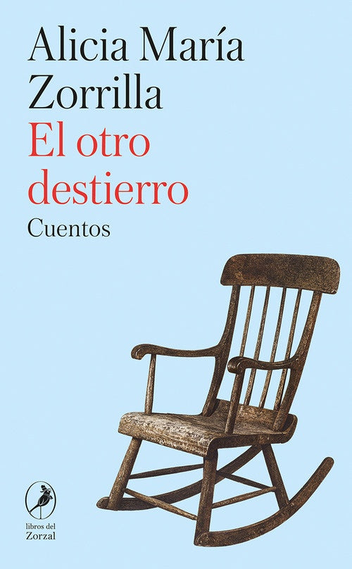 El otro destierro | Alicia María Zorrilla