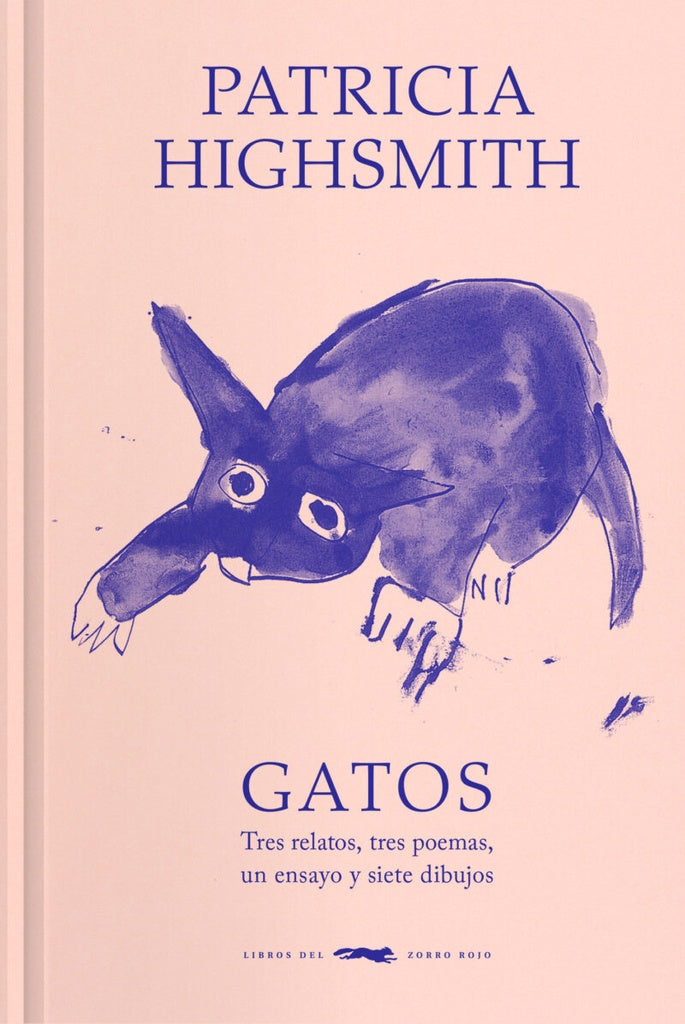Gatos: Tres relatos, tres poemas, un ensayo | Patricia Highsmith