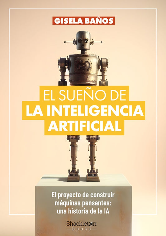 El sueño de la Inteligencia Artificial | Gisela Baños