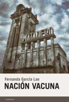NACIÓN VACUNA | FERNANDA GARCÍA LAO