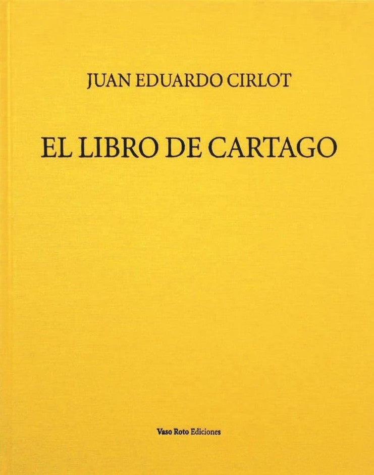 El libro de Cártago | Juan Eduardo Cirlot