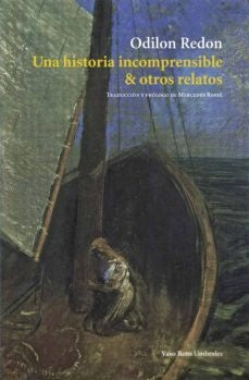 Una historia incomprensible & otros relatos | Odilon Redon