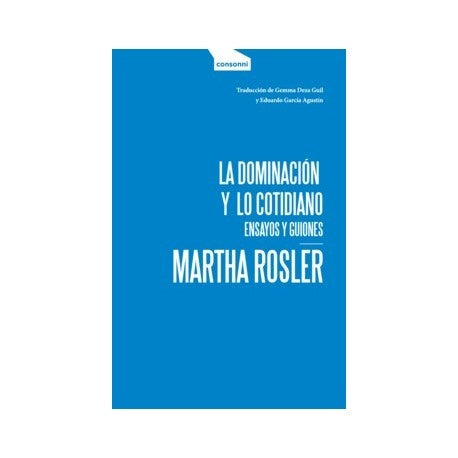 La dominación y lo cotidiano | Martha Rosler