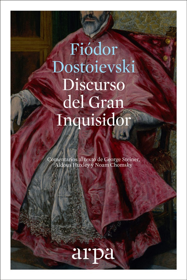 Discurso del Gran Inquisidor, El | Fiódor Dostoievski