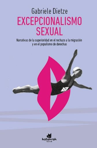 Excepcionalismo sexual. | GABRIELE DIETZE