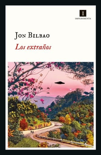 Extraños, Los | Jon Bilbao