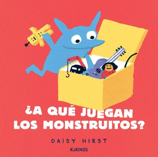 ¿A QUÉ JUEGAN LOS MONSTRUITOS? | Daisy Hirst