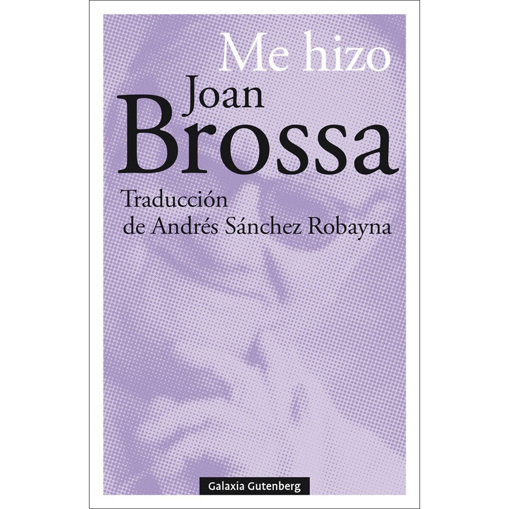ME HIZO | JOAN BROSSA