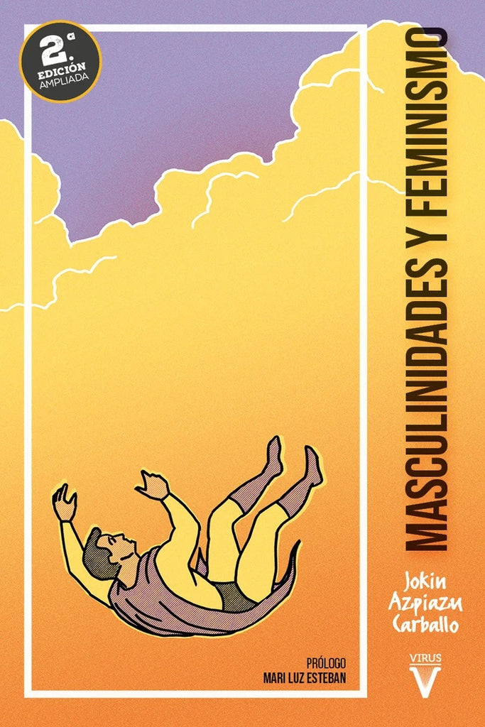 Masculinidades y feminismo (2a Ed. Ampliada) | Jokin Azpiazu Carballo