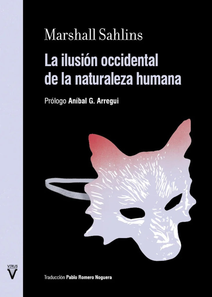La ilusión occidental de la naturaleza humana | Marshall Sahlins