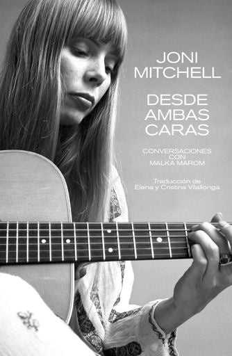 JONI MITCHELL. DESDE AMBAS CARAS