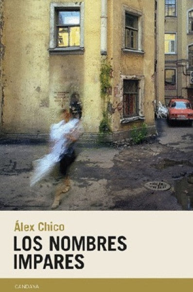 LOS NOMBRES IMPARES | ÁLEX CHICO