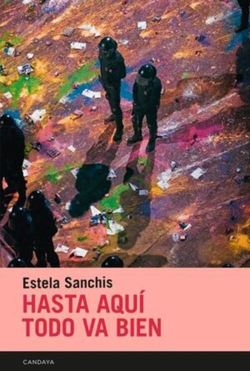 HASTA AQUI TODO VA BIEN | Estela Sanchis