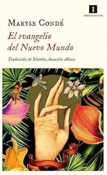 Evangelio del Nuevo Mundo, El | Maryse Condé