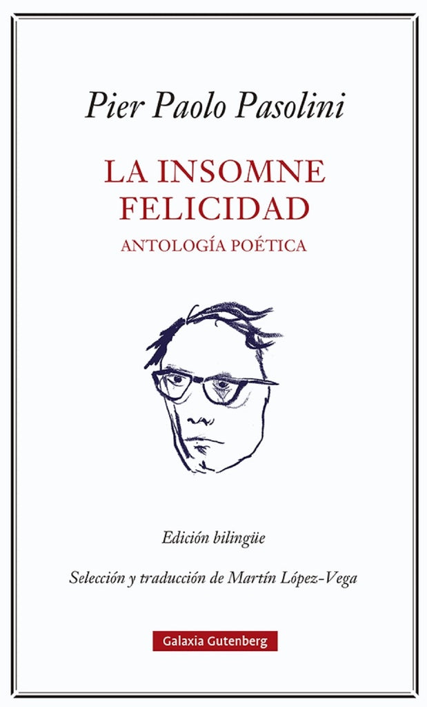 INSOMNE FELICIDAD, LA | PIER PAOLO PASOLINI