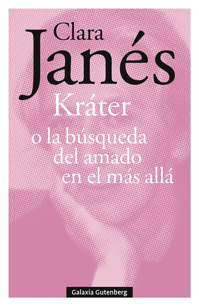 KRATER O LA BUSQUEDA DEL AMADO EN EL MAS ALLA | CLARA JANES