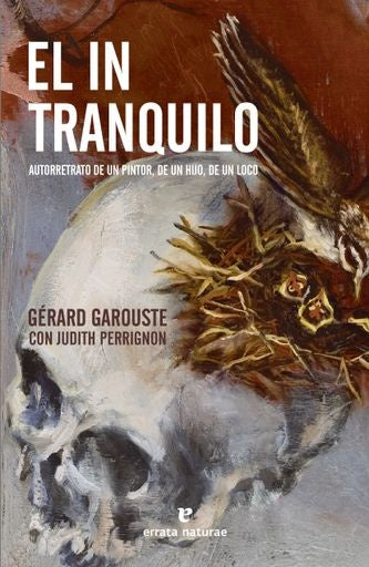 El intranquilo | Gerárd; Perrignon Judith Garouste