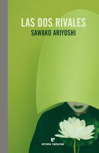 Las dos rivales | Sawako Ariyoshi