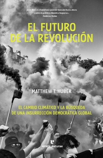 El futuro de la revolución | Matthew T. Huber