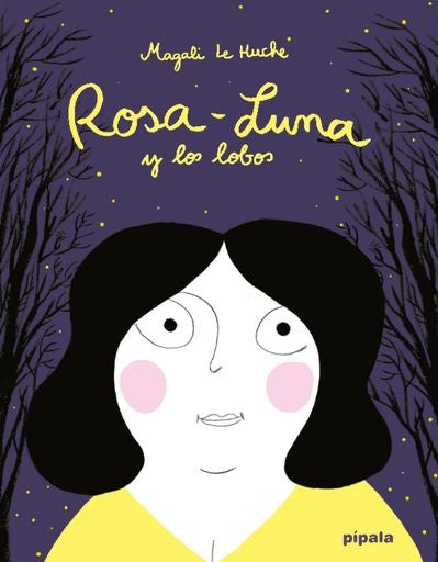 Rosa-Luna y los lobos | Magali Le Huche
