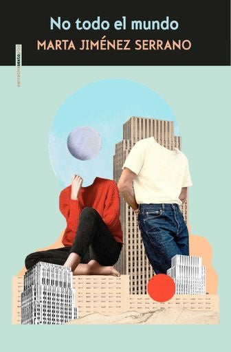 NO TODO EL MUNDO | Marta Jiménez Serrano