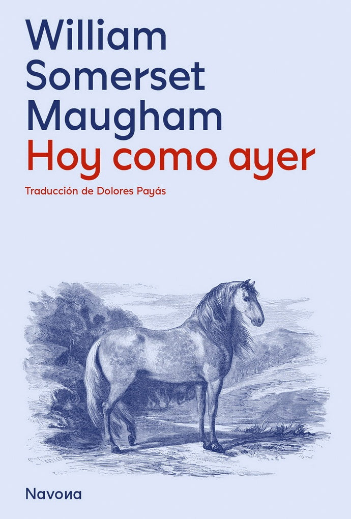 Hoy como ayer | William Somerset Maugham