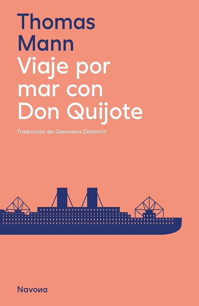 VIAJE POR MAR CON DON QUIJOTE | Thomas Mann