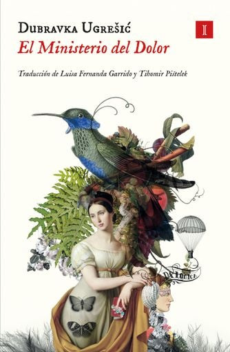 Ministerio del dolor, El | Dubravka Ugresic