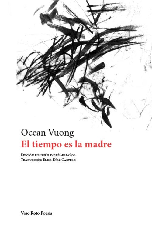 EL TIEMPO ES LA MADRE | OCEAN VUONG