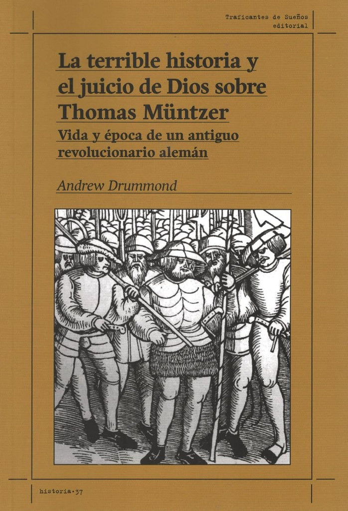 Terrible historia y el jucio de Dios sobre Thomas Müntzer | Andrew Drummond