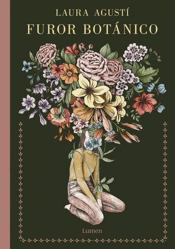 FUROR BOTANICO | Laura Agustí
