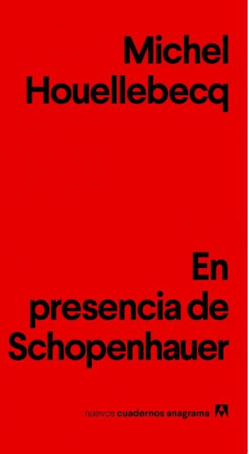 En presencia de Schopenhauer | Michel Houellebecq