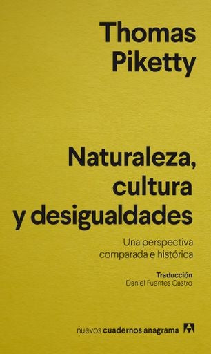 Naturaleza, cultura y desigualdades. Una perspectiva comparada e histórica | Thomas Piketty