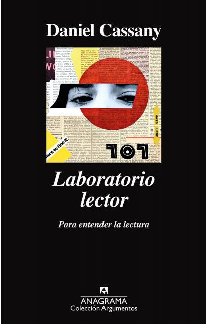 Laboratorio lector. Para entender la lectura | Daniel Cassany