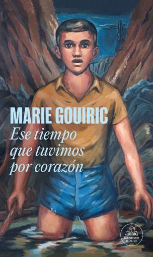 ESE TIEMPO QUE TUVIMOS POR CORAZÓN ( MAPA DE LAS LENGUAS ) | Marie Gouiric