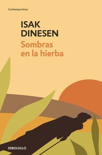 SOMBRAS EN LA HIERBA | Isak Dinesen